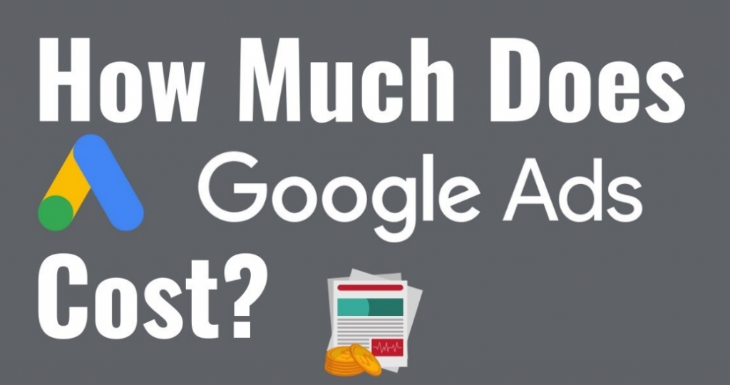 How much Google Ads cost