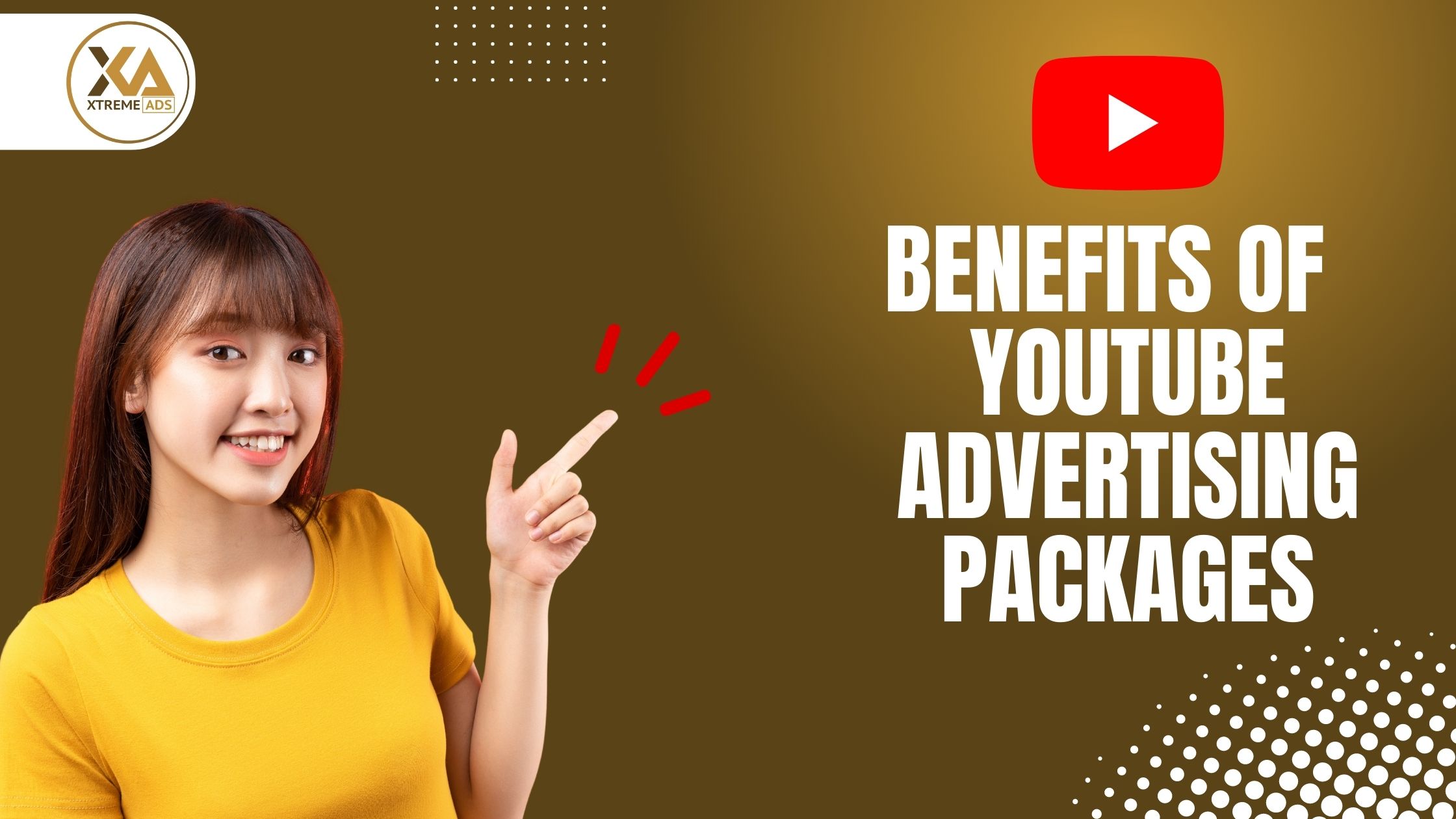 Benefits of Youtube advertising packages | YouTube Ads Pricing