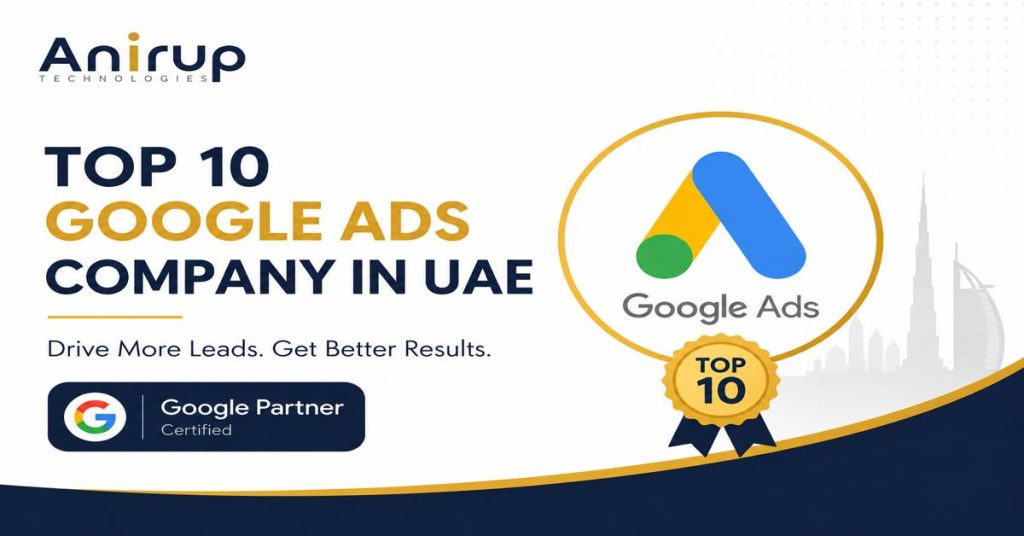 Top 10 Google Ads Agency in Dubai, UAE