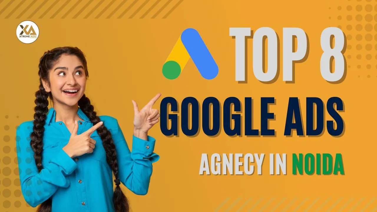 Google ads agency in Noida