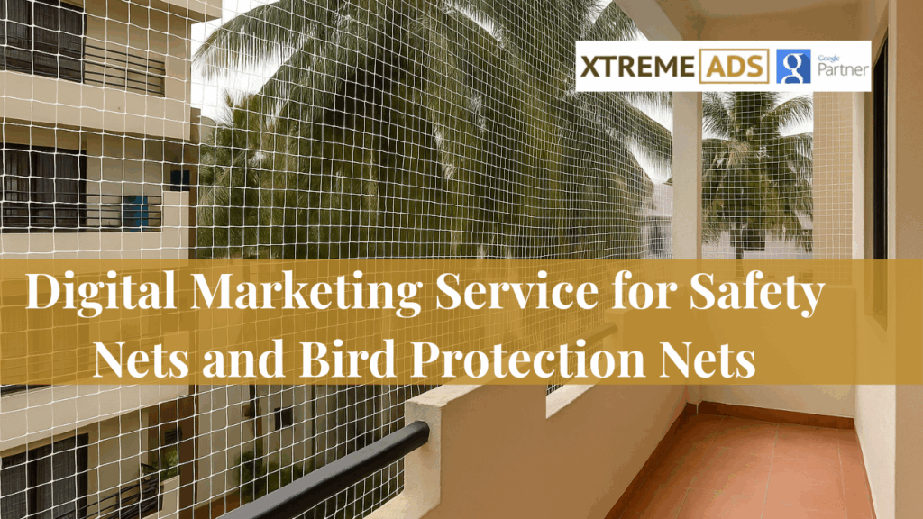 Digital Marketing for Safety Nets and Bird Protection Nets
